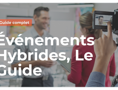Guide Complet : Comment recréer la proximité humaine dans les événements hybrides ?